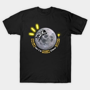 Illuminated Adventurer - Shine with your own light T-Shirt